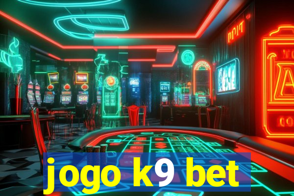 jogo k9 bet